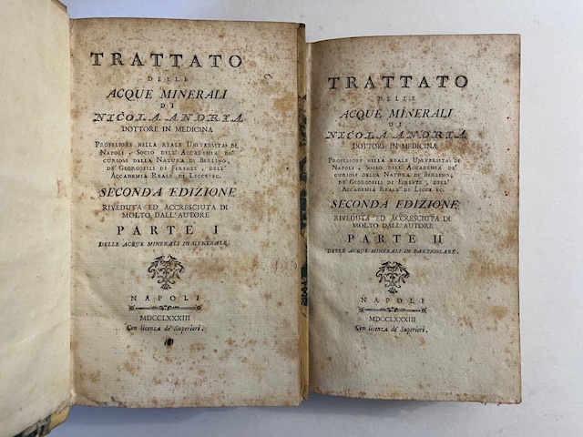 Trattato delle acque minerali. Seconda edizione riveduta ed accresciuta di molto dall'Autore. Parte prima-seconda